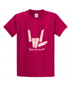 Share The Love with I Love You Hand Sign Unisex Classic Kids and Adults T-Shirt